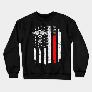 Family Nurse Practitioner FNP American Flag Nursing Crewneck Sweatshirt